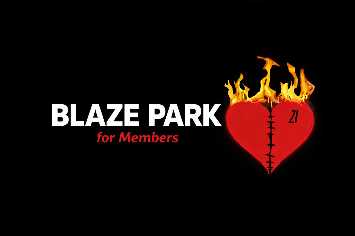 BLAZE PARK MEMBERSHIP