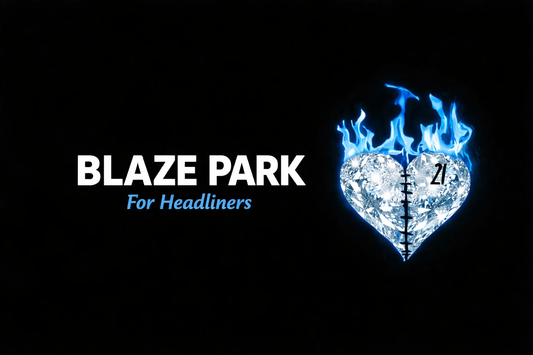 BLAZE PARK MEMBERSHIP: HEADLINERS
